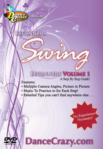 Beginner's Swing Dance Volume 1, A Step-by-Step Guide to Swing Dancing