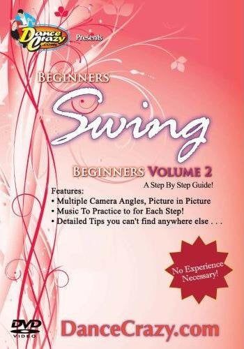 Beginner's Swing Dance Volume 2, A Step-by-Step Guide to Swing Dancing