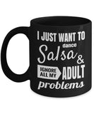 I Just Want To Dance Salsa & Ignore All My Adult Problems