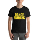 Dance Fridays Dance Shirts for Women's Short-Sleeve Unisex T-Shirt